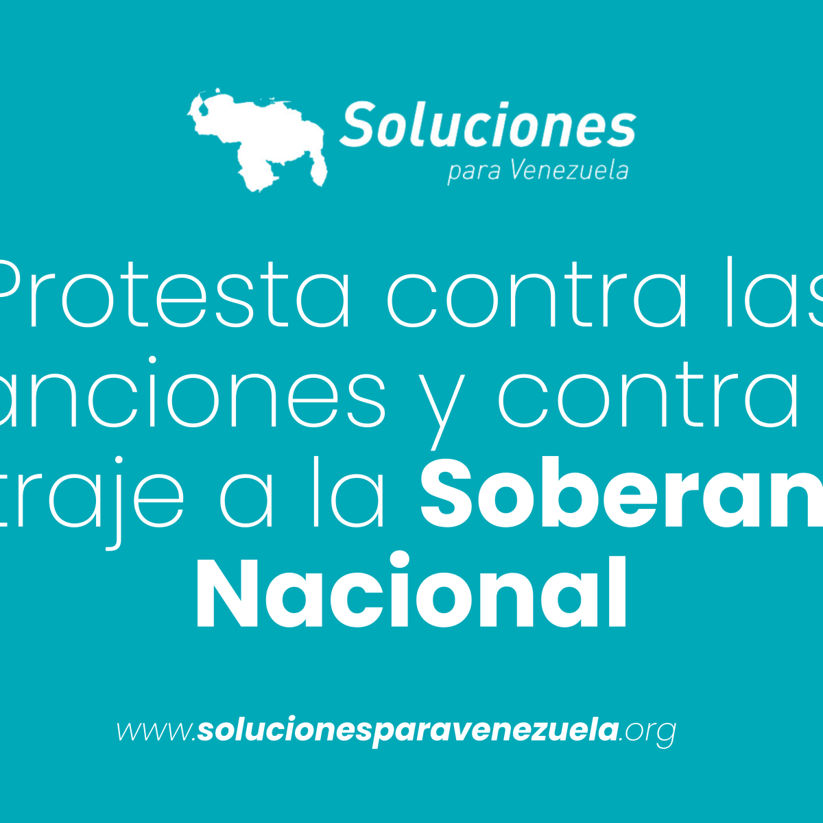 Protesta contra las sanciones y contra el ultraje a la Soberanía Nacional